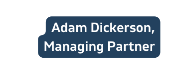 Adam Dickerson Managing Partner